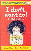 I Don't Want To!. Complete & Unabridged