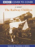 The Railway Children. Complete & Unabridged