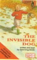 The Invisible Dog. Complete & Unabridged