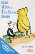 More Selected Winnie the Pooh Stories. Complete & Unabridged