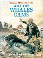 Why the Whales Came. Complete & Unabridged