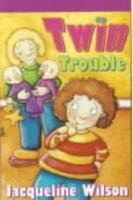 Twin Trouble. Complete & Unabridged