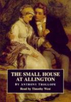 The Small House at Allington. Complete & Unabridged
