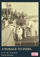 A Passage to India. Complete & Unabridged