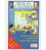 Away in a Manger. Complete & Unabridged