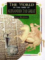 The World in the Time of Alexander the Great