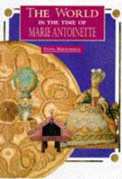 The World in the Time of Marie Antoinette