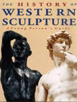 The History of Western Sculpture