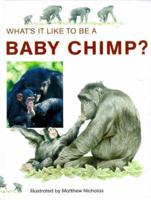 What's It Like to Be a Baby Chimp?