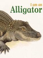 I Am an Alligator
