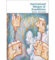 International Mergers and Acquisitions Review 2001/2002