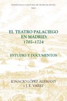 El Teatro Palaciego En Madrid: 1707-1724
