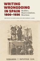 Writing Wrongdoing in Spain, 1800-1936