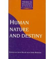 Human Nature and Destiny