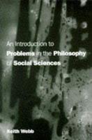 An Introduction to Problems in the Philosophy of Social Science
