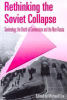 Rethinking the Soviet Collapse