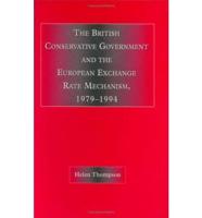 The British Conservative Government and the European Exchange Rate Mechanism, 1979-1994