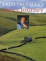 Fred Trueman's Dales Journey