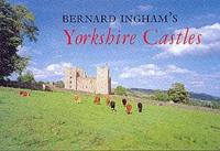 Bernard Ingham's Yorkshire Castles