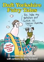 Daft Yorkshire Fairy Tales