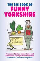 The Big Book of Funny Yorkshire