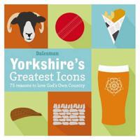 Yorkshire's 75 Greatest Icons