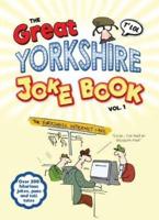 The Great Yorkshire Joke Book. Vol. 1