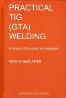 A Practical Guide to TIG (GTA) Welding