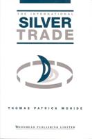 The International Silver Trade