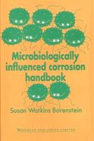 Microbiologically Influenced Corrosion Handbook
