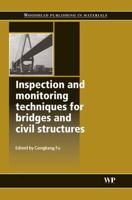 Inspection and Monitoring Techniques for Bridges and Civil Structures