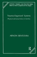 Trauma-Organised Systems