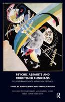 Psychic Assault and Frightened Clinicians