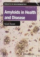Amyloids in Health and Disease