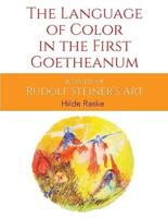 The Language of Color in the First Goetheanum