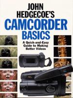 John Hedgecoe's Camcorder Basics