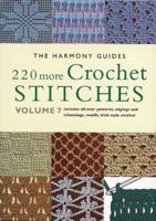 220 More Crochet Vol 7