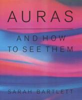 Auras and How to Read Them