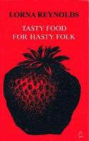 Tasty Food for Hasty Folk