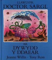 Llawlyfr Doctor Sargl Ar Dywydd Y Ddaear