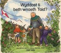 Wyddost Ti Beth Wnaeth Taid?