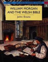 William Morgan and the Welsh Bible