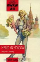 Mared Yn Moscow