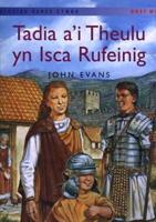 Tadia A'i Theulu Yn Isca Rufeinig