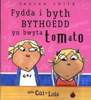 Fydda I Byth Bythoedd Yn Bwyta Tomato