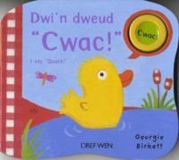 Dwi'n Dweud Cwac!