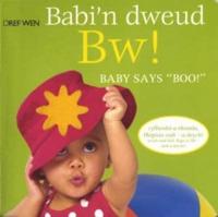 Babi'n Dweud Bw! = Baby Says "Boo!"