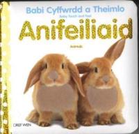 Babi Cyffwrdd a Theimlo/Baby Touch and Feel: Anifeiliaid/Animals