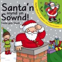 Santa'n Mynd Yn Sownd/Santa Gets Stuck