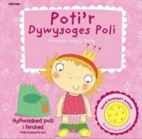 Poti'r Dywysoges Poli/Princess Polly's Potty